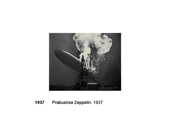 1937 Prabusirea Zeppelin. 1937 