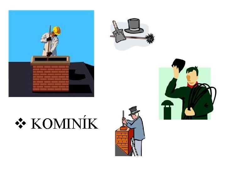 v KOMINÍK 