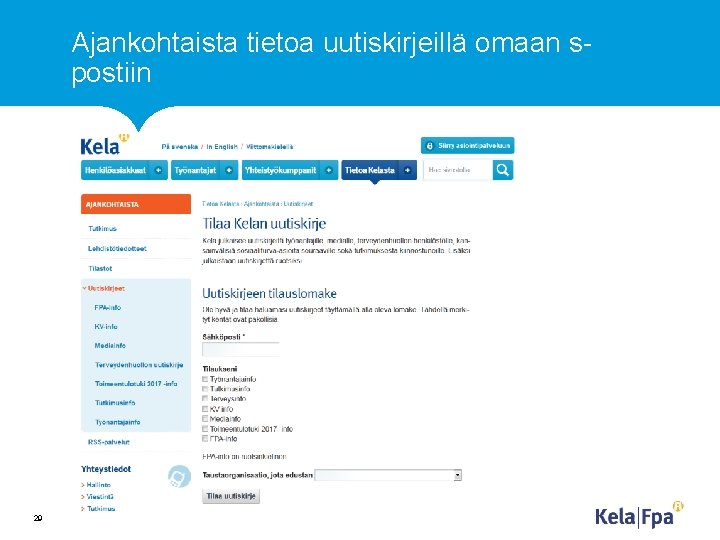 Ajankohtaista tietoa uutiskirjeillä omaan spostiin 29 