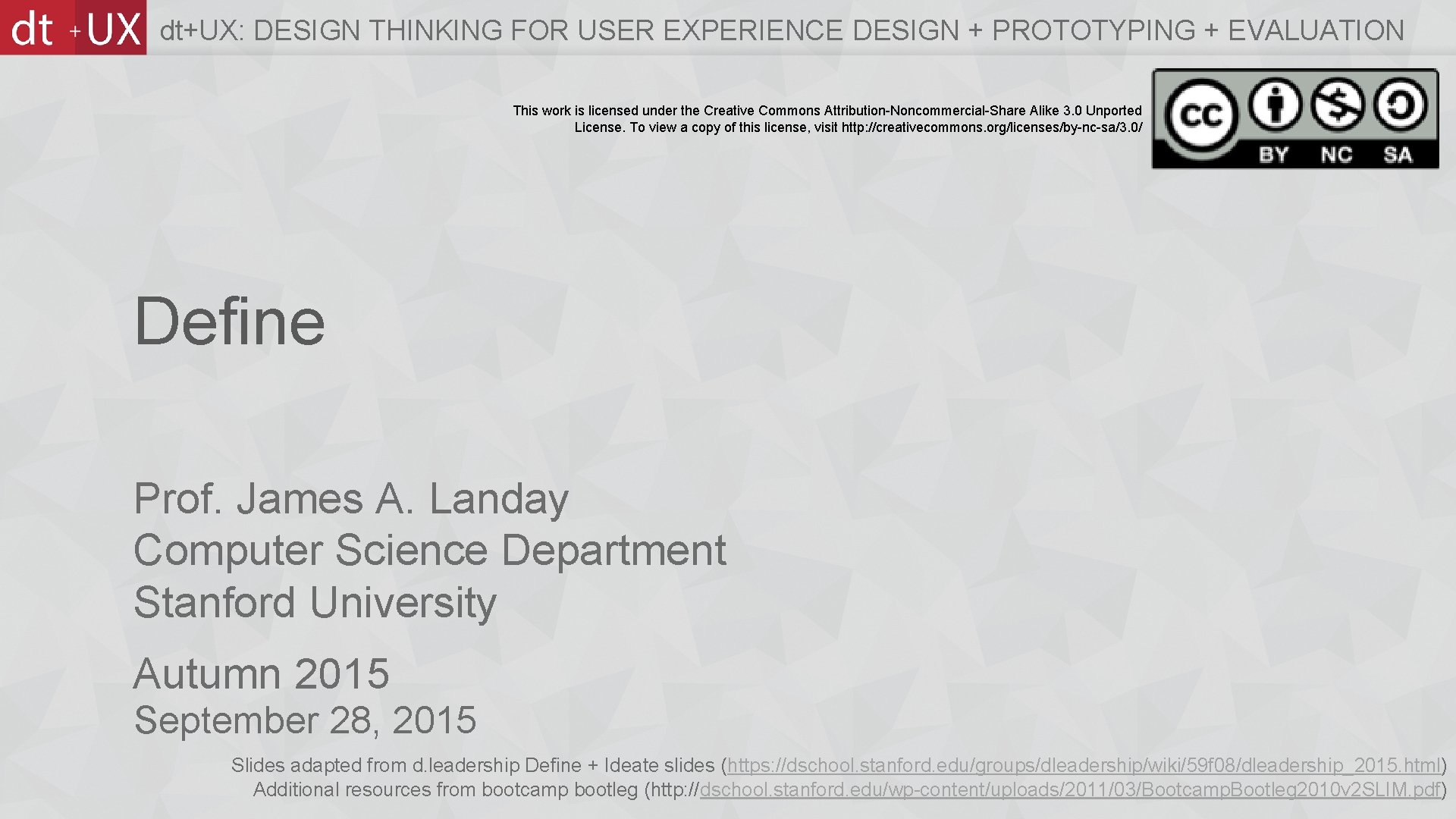 dt+UX: DESIGN THINKING FOR USER EXPERIENCE DESIGN + PROTOTYPING + EVALUATION This work is dt+UX: DESIGN THINKING FOR USER EXPERIENCE DESIGN + PROTOTYPING + EVALUATION This work is