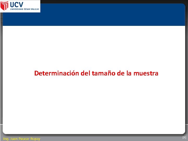 Determinación del tamaño de la muestra [9] 