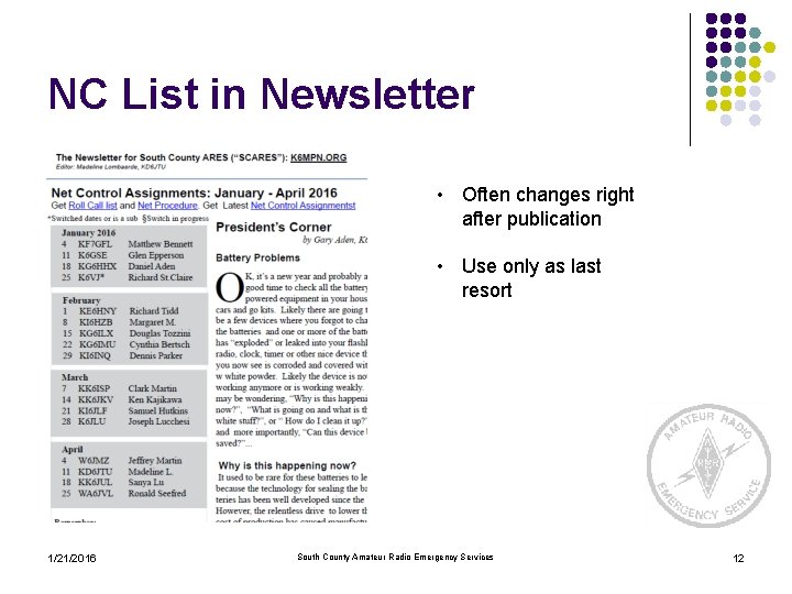 NC List in Newsletter • Often changes right after publication • Use only as