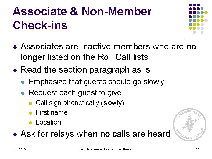 Associate & Non-Member Check-ins l l Associates are inactive members who are no longer