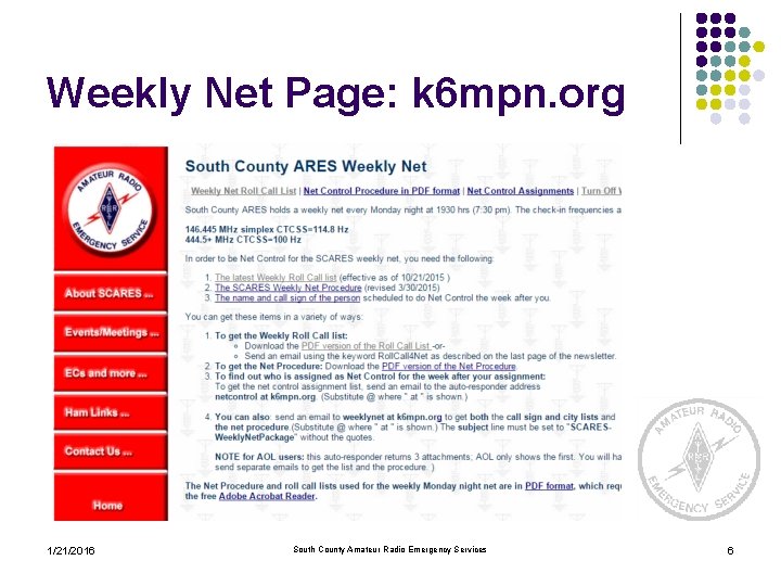 Weekly Net Page: k 6 mpn. org 1/21/2016 South County Amateur Radio Emergency Services