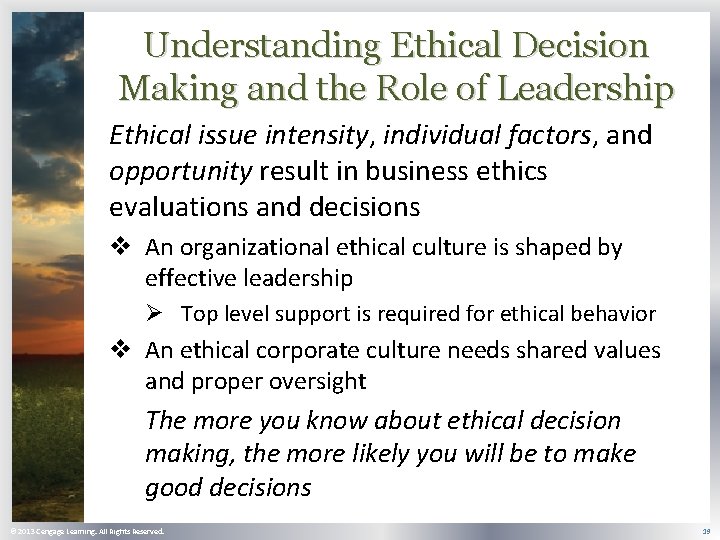Understanding Ethical Decision Making and the Role of Leadership Ethical issue intensity, individual factors,