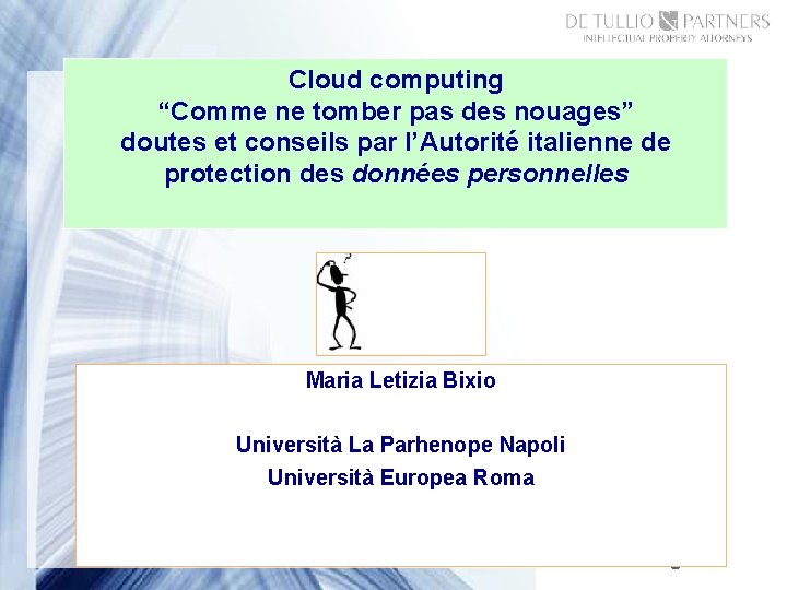 Cloud computing “Comme ne tomber pas des nouages” doutes et conseils par l’Autorité italienne