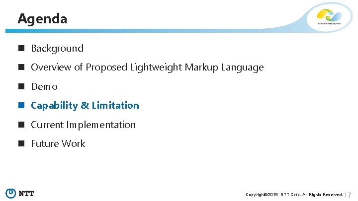 Agenda n Background n Overview of Proposed Lightweight Markup Language n Demo n Capability