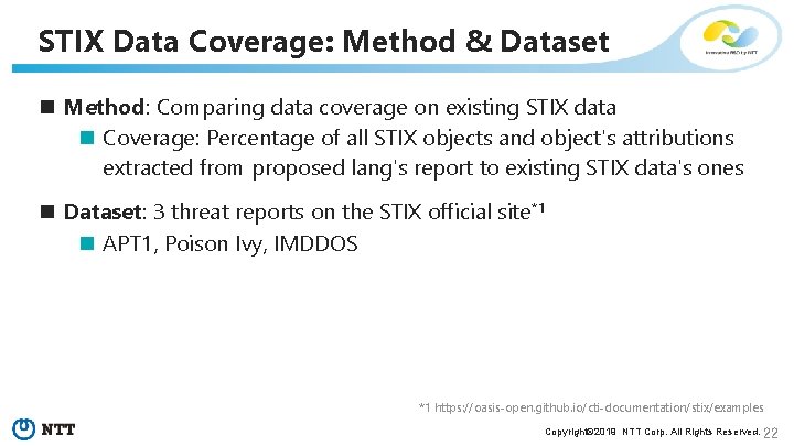 STIX Data Coverage: Method & Dataset n Method: Comparing data coverage on existing STIX