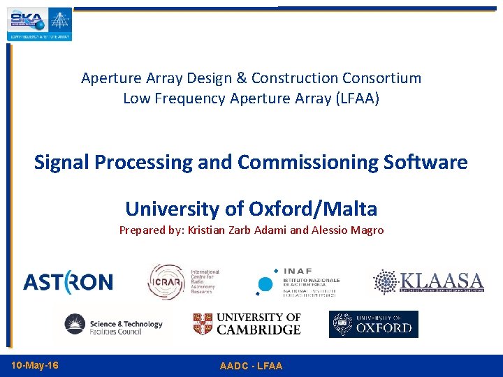 Aperture Array Design & Construction Consortium Low Frequency Aperture Array (LFAA) Signal Processing and