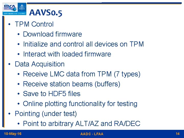 AAVS 0. 5 • TPM Control • Download firmware • Initialize and control all