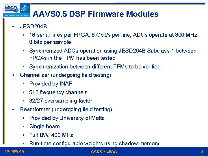 AAVS 0. 5 DSP Firmware Modules • JESD 204 B • 16 serial lines