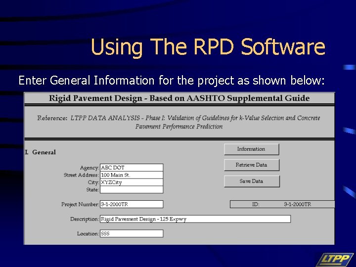 Using The RPD Software Enter General Information for the project as shown below: 