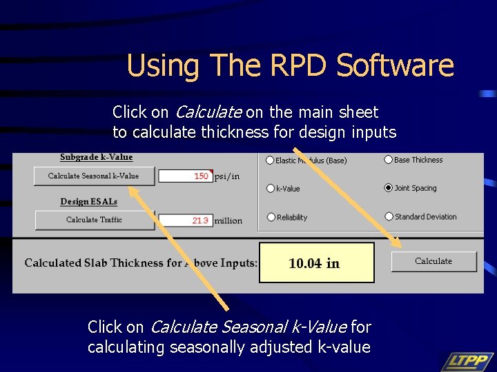 Using The RPD Software Click on Calculate on the main sheet to calculate thickness