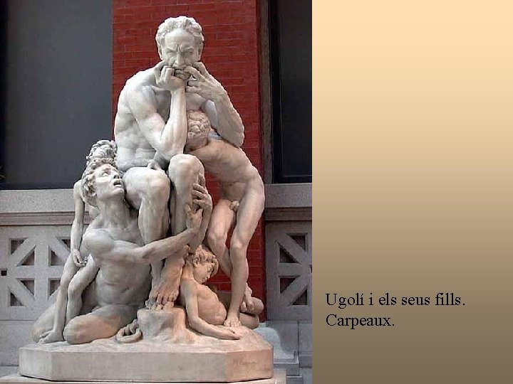 Ugolí i els seus fills. Carpeaux. 