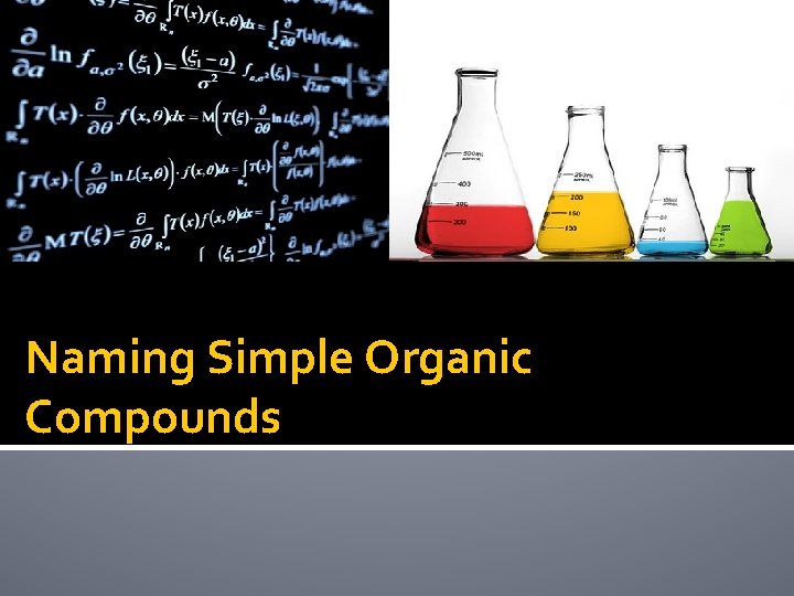 Naming Simple Organic Compounds 