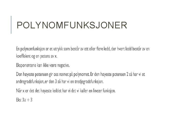 POLYNOMFUNKSJONER 