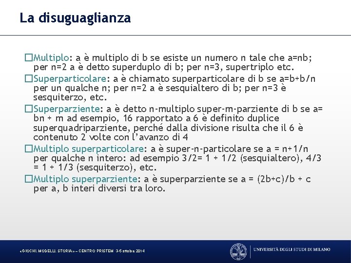 La disuguaglianza �Multiplo: a è multiplo di b se esiste un numero n tale