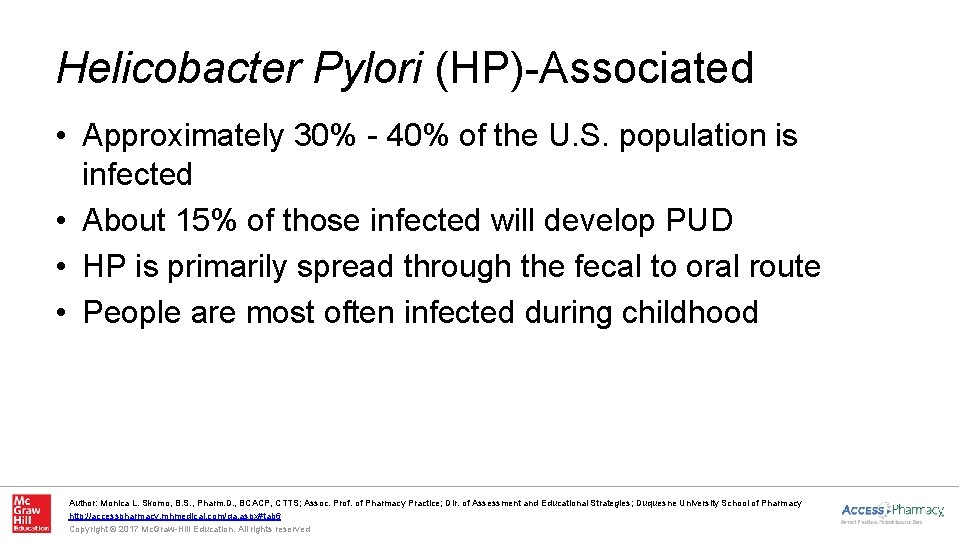 Helicobacter Pylori (HP)-Associated • Approximately 30% - 40% of the U. S. population is