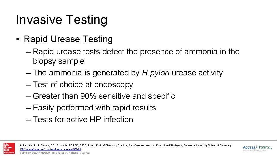 Invasive Testing • Rapid Urease Testing – Rapid urease tests detect the presence of