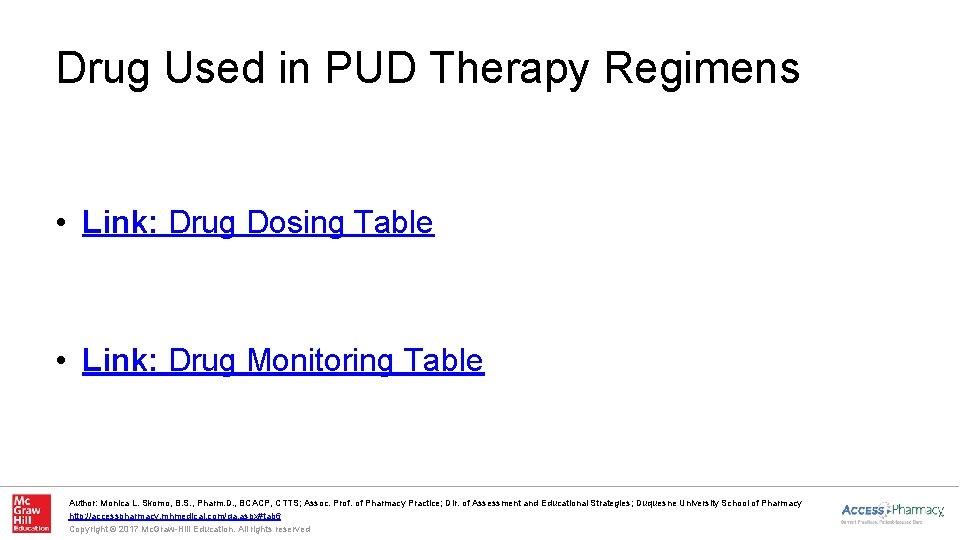 Drug Used in PUD Therapy Regimens • Link: Drug Dosing Table • Link: Drug