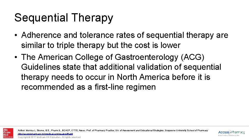 Sequential Therapy • Adherence and tolerance rates of sequential therapy are similar to triple