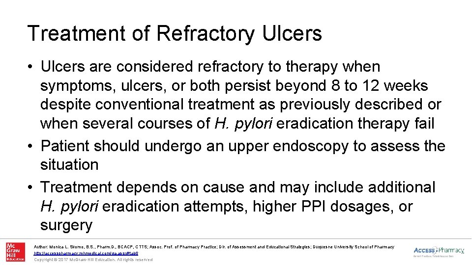 Treatment of Refractory Ulcers • Ulcers are considered refractory to therapy when symptoms, ulcers,