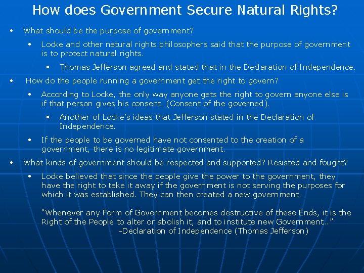 How does Government Secure Natural Rights? • What should be the purpose of government?