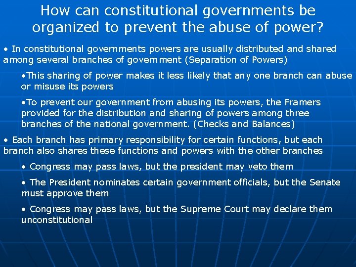 How can constitutional governments be organized to prevent the abuse of power? • In