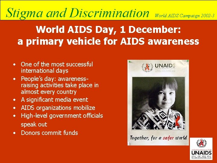 Stigma and Discrimination World AIDS Campaign 2002 -3 World AIDS Day, 1 December: a