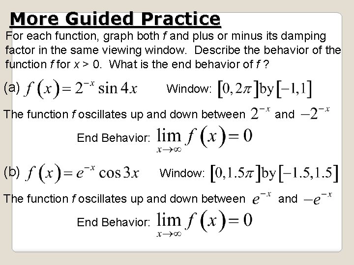 More Guided Practice For each function, graph both f and plus or minus its More Guided Practice For each function, graph both f and plus or minus its