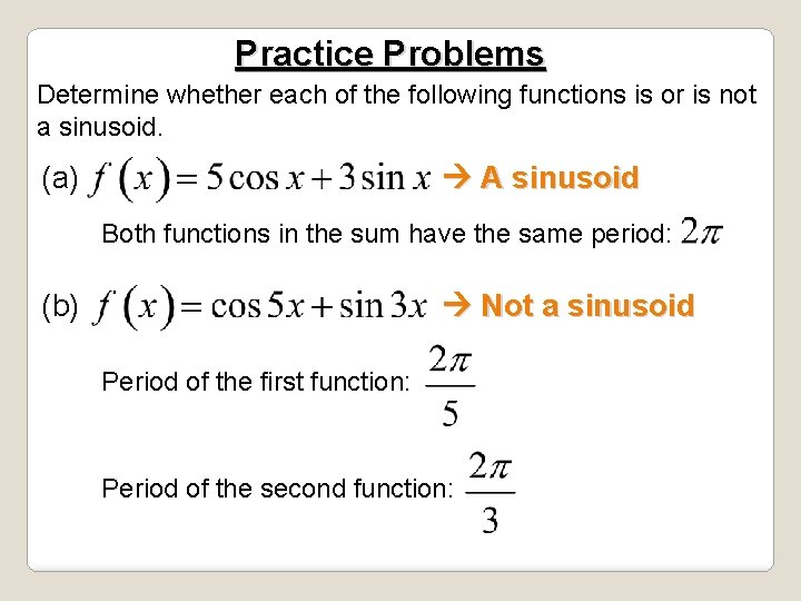 Practice Problems Determine whether each of the following functions is or is not a Practice Problems Determine whether each of the following functions is or is not a