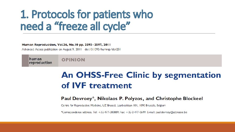 1. Protocols for patients who need a “freeze all cycle” 