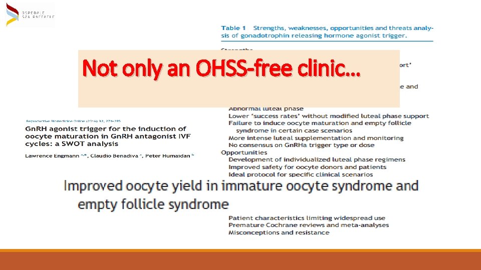 Not only an OHSS-free clinic… 