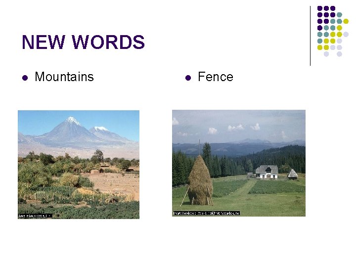 NEW WORDS l Mountains l Fence 