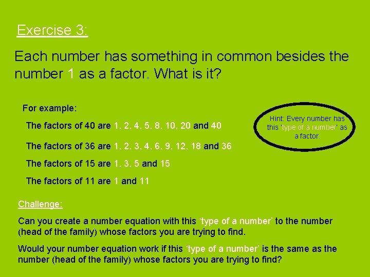 Exercise 3: Each number has something in common besides the number 1 as a Exercise 3: Each number has something in common besides the number 1 as a
