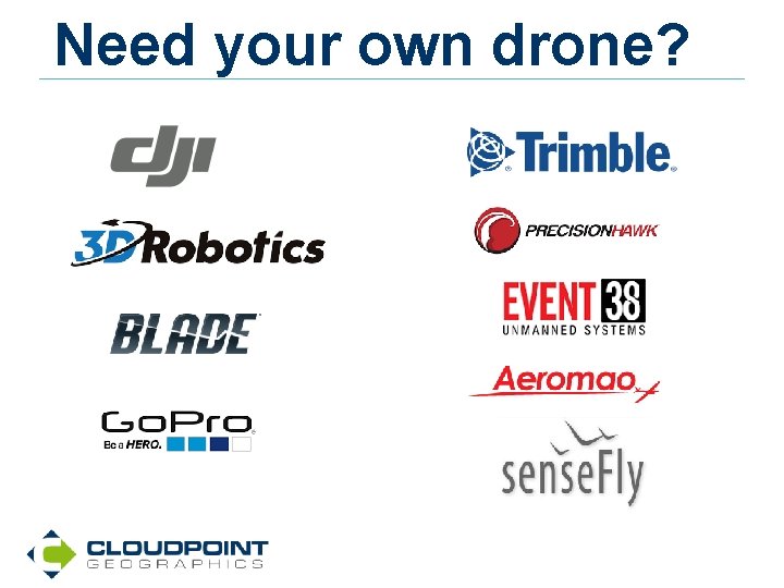 Need your own drone? 