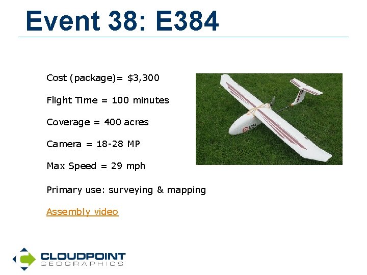 Event 38: E 384 Cost (package)= $3, 300 Flight Time = 100 minutes Coverage
