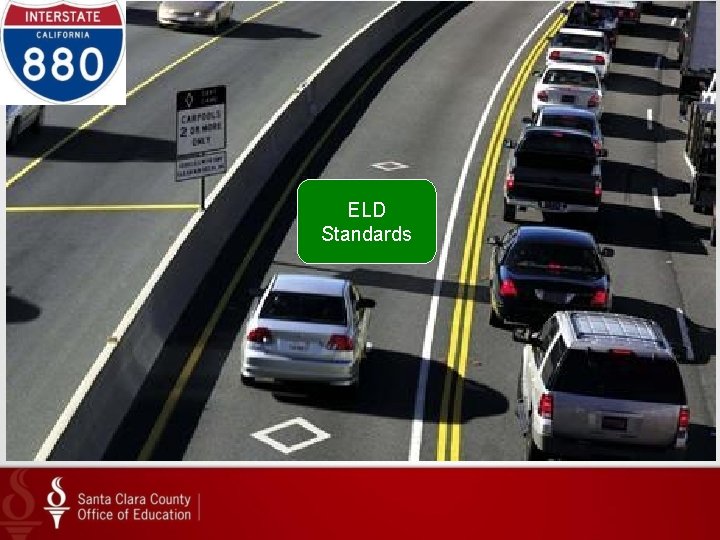 ELD Standards ELD Standards