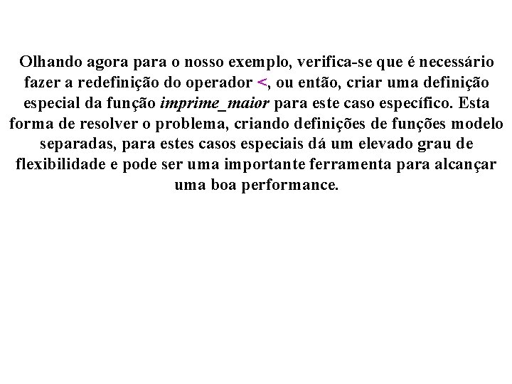 Olhando agora para o nosso exemplo, verifica-se que é necessário fazer a redefinição do