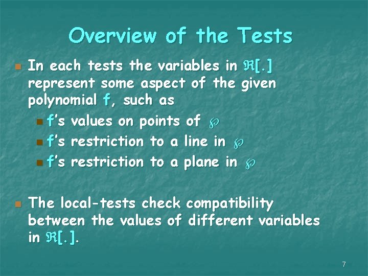 Overview of the Tests n n In each tests the variables in [. ]