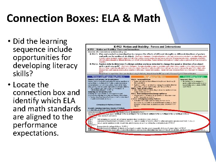 Connection Boxes: ELA & Math • Did the learning sequence include opportunities for developing