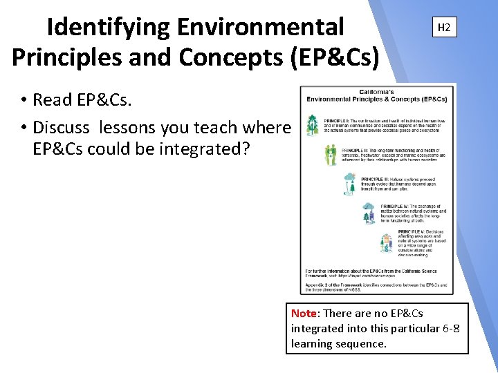 Identifying Environmental Principles and Concepts (EP&Cs) H 2 • Read EP&Cs. • Discuss lessons