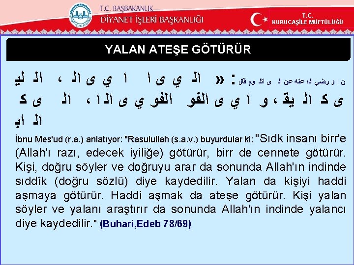 T. C. KURUCAŞİLE MÜFTÜLÜĞÜ YALAN ATEŞE GÖTÜRÜR ﺍﻟ ﻟﻴ ، » ﺍﻟ ﻱ ﻯ T. C. KURUCAŞİLE MÜFTÜLÜĞÜ YALAN ATEŞE GÖTÜRÜR ﺍﻟ ﻟﻴ ، » ﺍﻟ ﻱ ﻯ