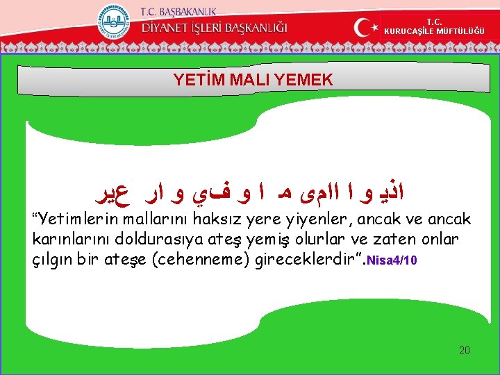 T. C. KURUCAŞİLE MÜFTÜLÜĞÜ YETİM MALI YEMEK ﺍ ﺍﺫﻳ ﻭ ﺍ ﺍﺍﻡﻯ ﻣ ﺍ T. C. KURUCAŞİLE MÜFTÜLÜĞÜ YETİM MALI YEMEK ﺍ ﺍﺫﻳ ﻭ ﺍ ﺍﺍﻡﻯ ﻣ ﺍ