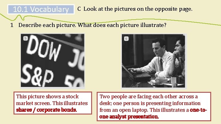 10. 1 Vocabulary C Look at the pictures on the opposite page. 1 Describe 10. 1 Vocabulary C Look at the pictures on the opposite page. 1 Describe