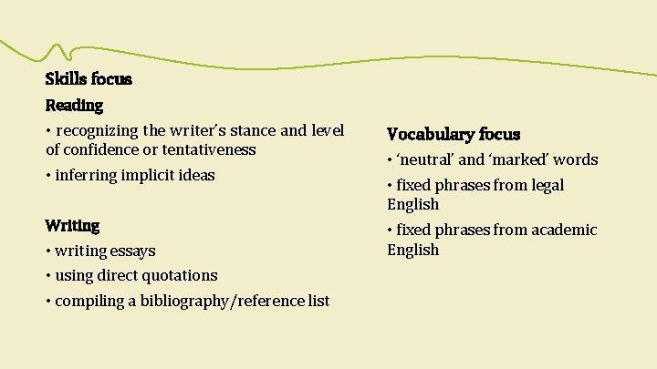 Skills focus Reading • recognizing the writer’s stance and level of confidence or tentativeness Skills focus Reading • recognizing the writer’s stance and level of confidence or tentativeness