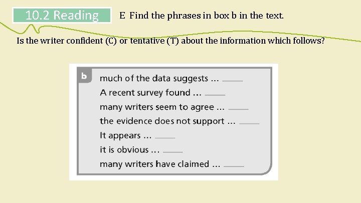 10. 2 Reading E Find the phrases in box b in the text. Is 10. 2 Reading E Find the phrases in box b in the text. Is
