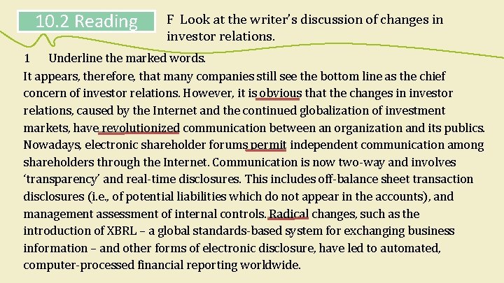 10. 2 Reading F Look at the writer’s discussion of changes in investor relations. 10. 2 Reading F Look at the writer’s discussion of changes in investor relations.