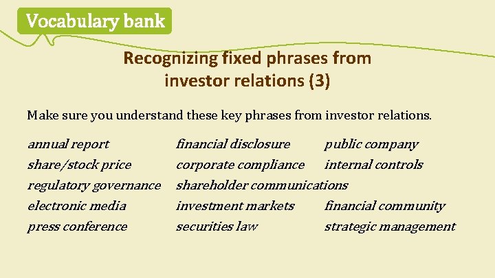 Vocabulary bank Recognizing fixed phrases from investor relations (3) Make sure you understand these Vocabulary bank Recognizing fixed phrases from investor relations (3) Make sure you understand these
