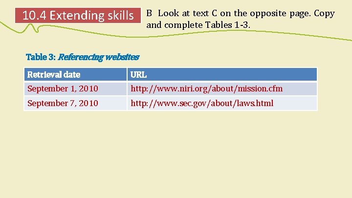 10. 4 Extending skills B Look at text C on the opposite page. Copy 10. 4 Extending skills B Look at text C on the opposite page. Copy